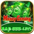 baji 999 live Max v2.9.2