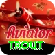 trout Max Pro v4.4.9